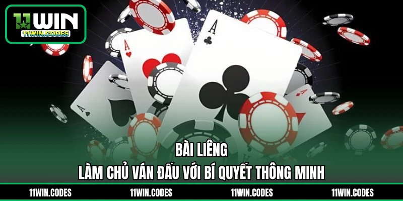 Bài Liêng - Làm Chủ Ván Đấu Với Bí Quyết Thông Minh