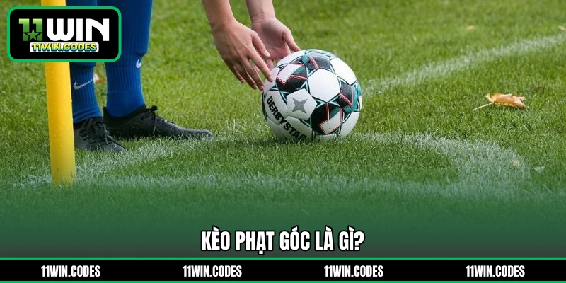 Kèo phạt góc là gì?